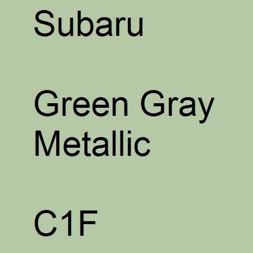 Subaru, Green Gray Metallic, C1F.